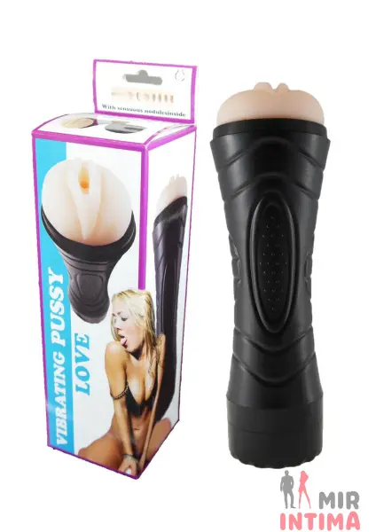 Мастурбатор Vibrating Pussy Love - 8 Мастурбатор Vibrating Pussy Love - 8