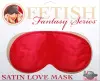Маска Satin Love Mask, Fetish Fantasy
